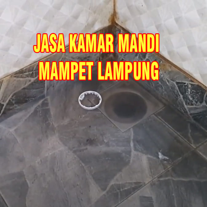 jasa perbaikan kamar mandi mampet bandar lampung